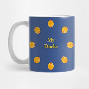 My Ducks Mug